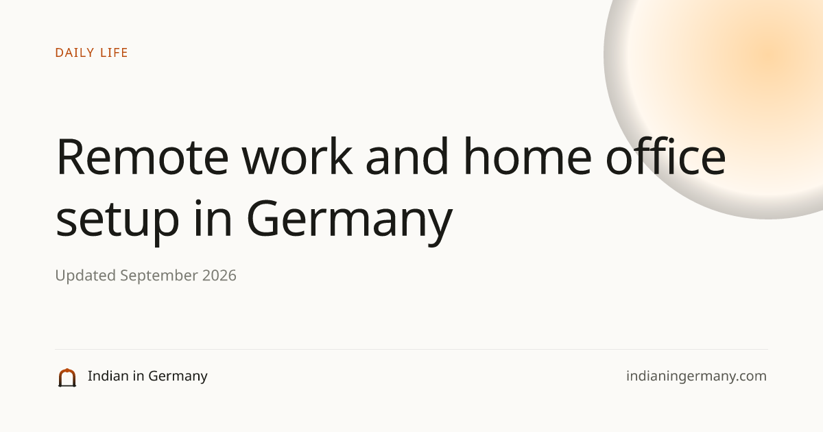 Remote work and home office setup in Germany · Indian in Germany